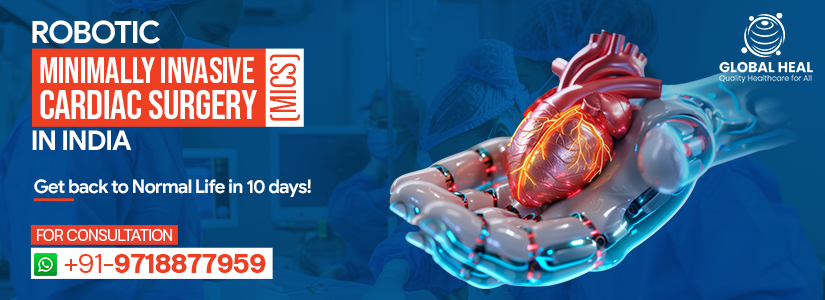 Robotic Minimally Invasive Cardiac Surgery (MICS) in India: Get back to normal life in 10 days