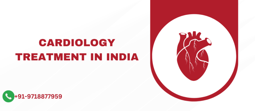 Cardiology Treatment in India: Your Journey to a Stronger Heart